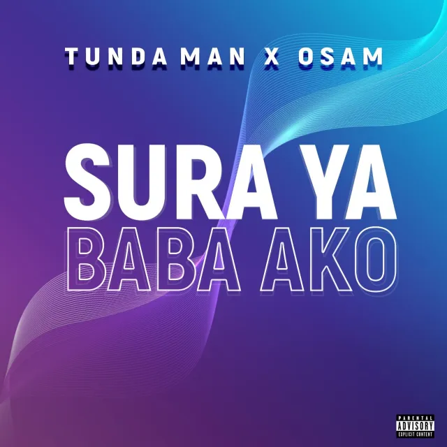 Tunda Man X Osam – Sura Ya Baba Ako