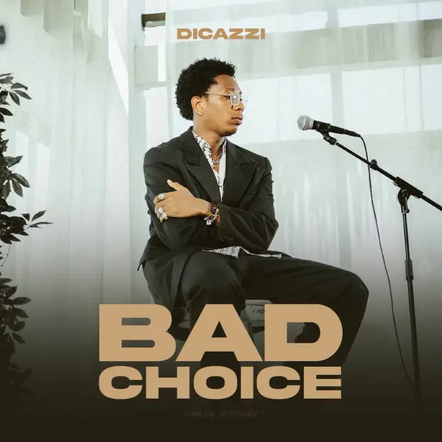 Dicazzi – Bad Choice