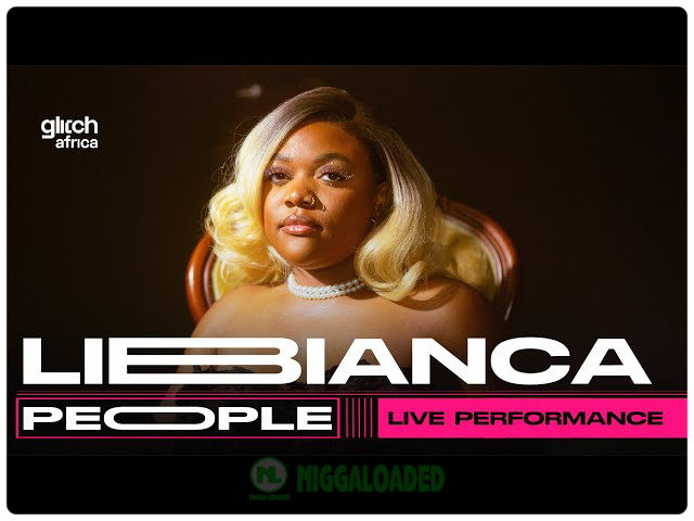 Libianca – People (Live Performance) Glitch Session
