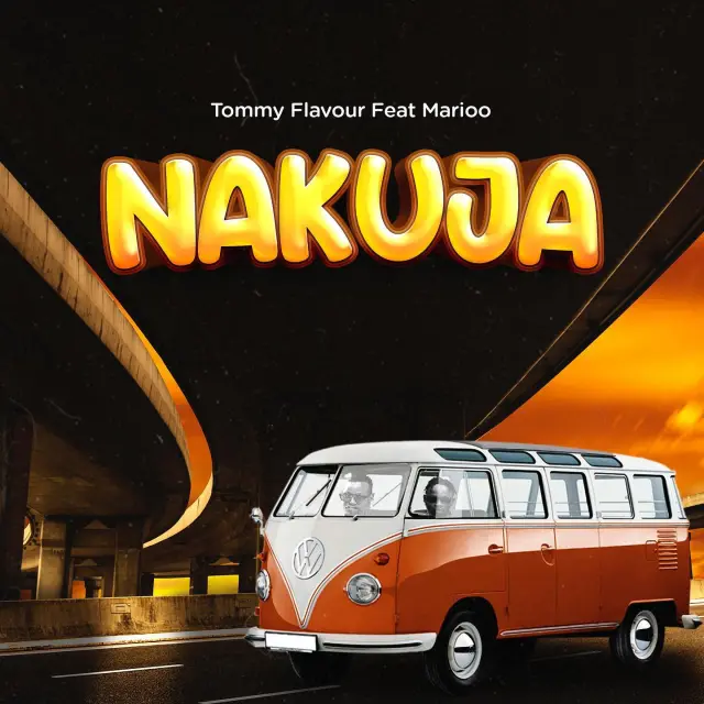Tommy Flavour & Marioo – Nakuja