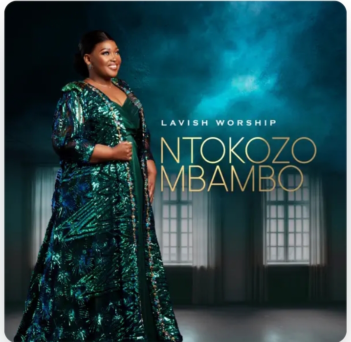 Ntokozo Mbambo – Lavish Worship