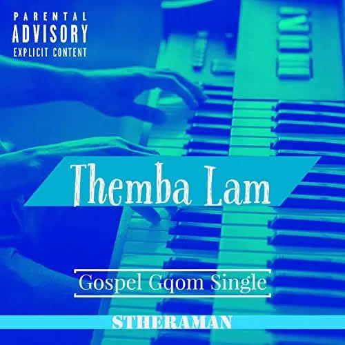 Stheraman – Themba Lam